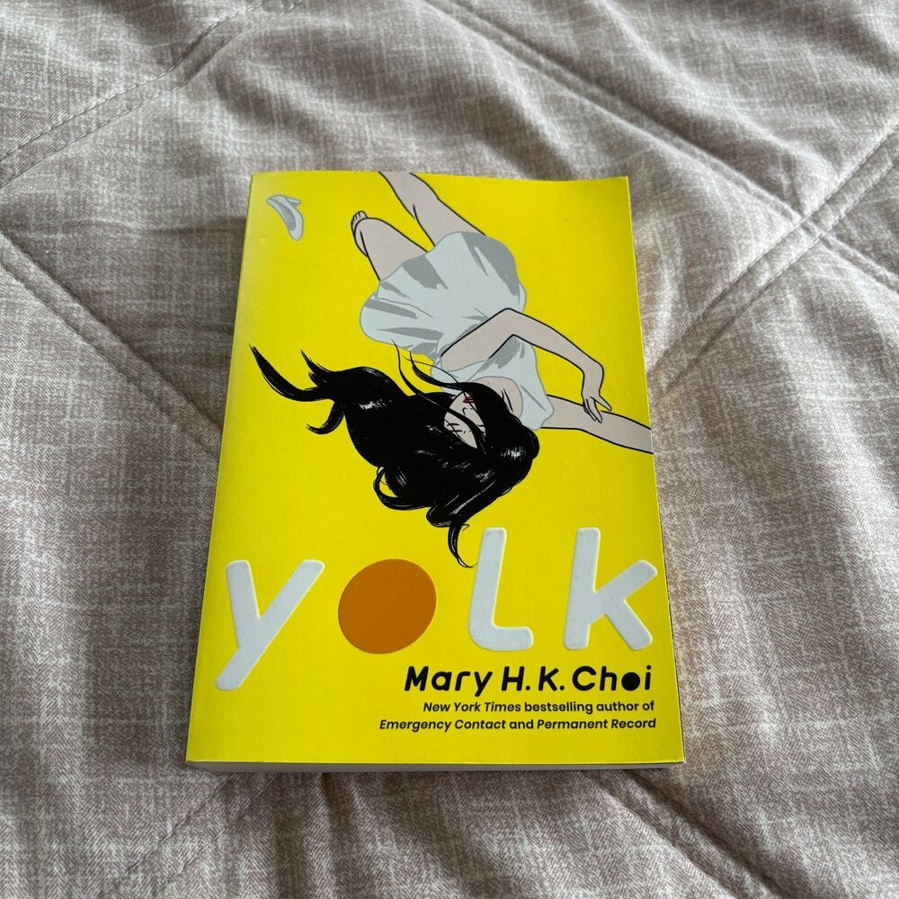Yolk by Mary H.K. Choi Young Adult Contemporary Paperback Novel